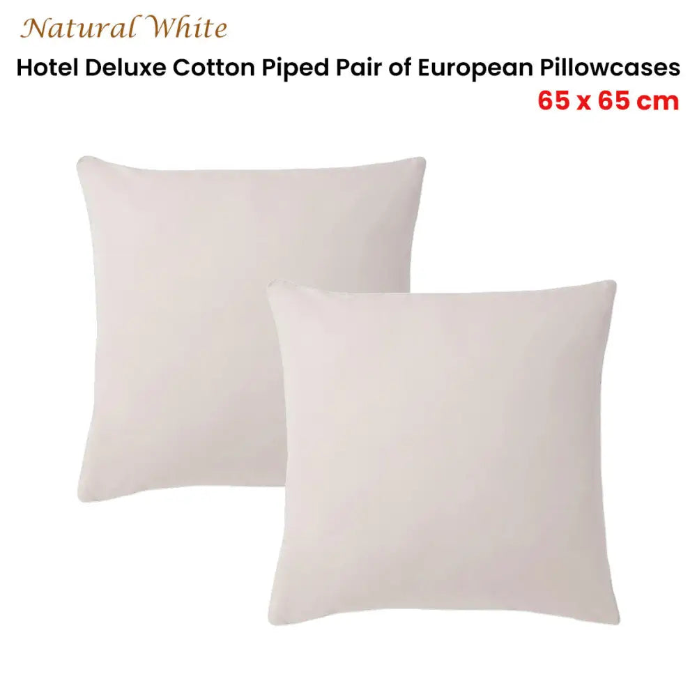Accessorize Pair of White/Natural Piped Hotel Deluxe Cotton European Pillowcases - Home & Garden > Bedding > Bed Sheets
