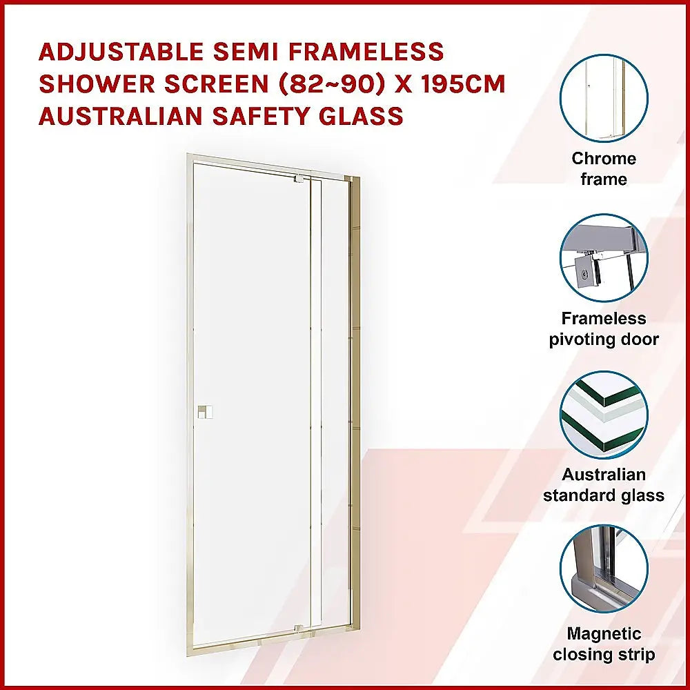 Adjustable Semi Frameless Shower Screen (82~90) x 195cm Australian Safety Glass - Furniture > Bathroom > Shower Heads &