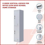 2-Door Vertical Locker for Office Gym Shed School Home Storage - Furniture > Office