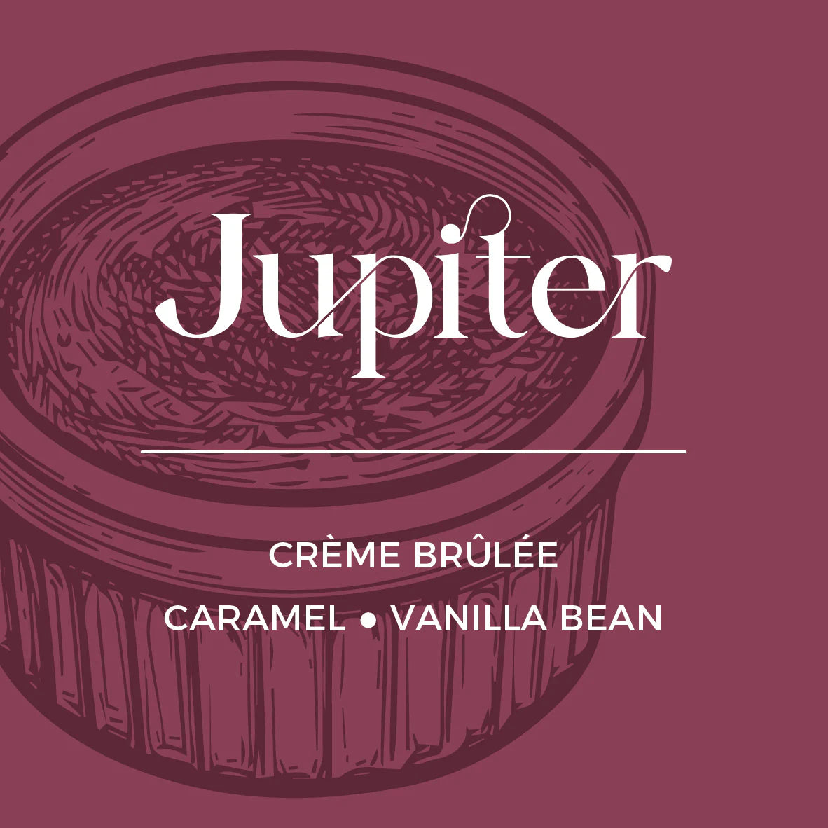 Jupiter crème brèlée packaging with vanilla bean and caramel text on a maroon background