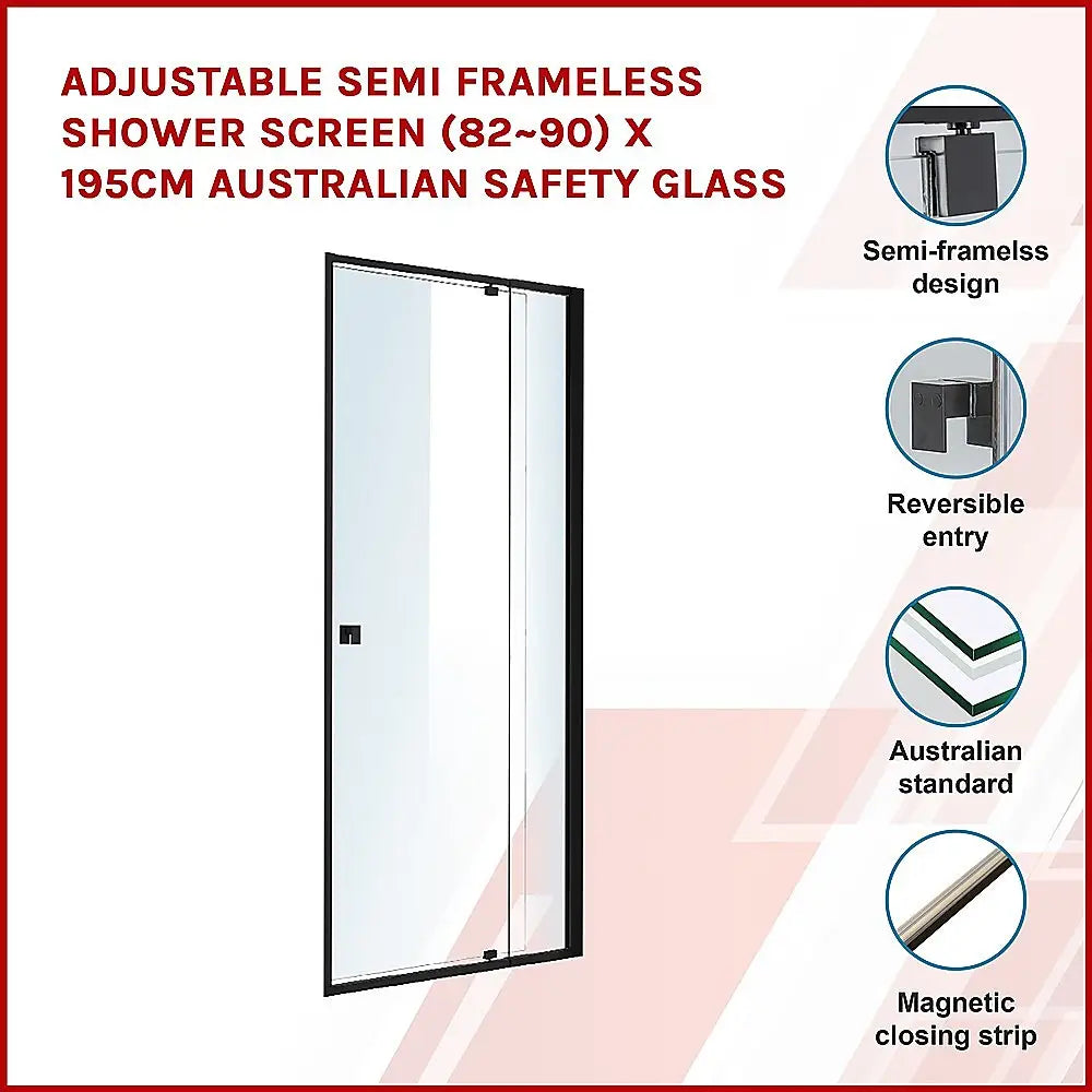 Adjustable Semi Frameless Shower Screen (82~90) x 195cm Australian Safety Glass - Furniture > Bathroom > Shower Heads &