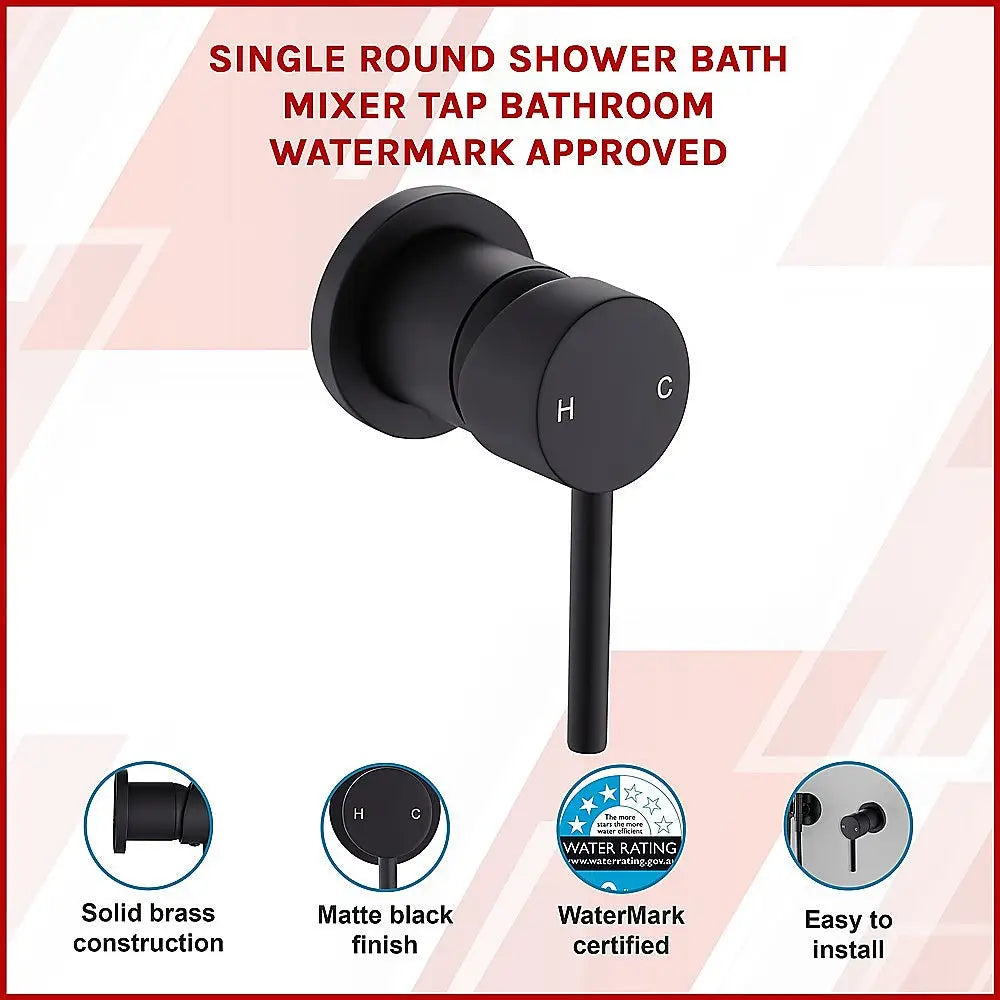 Single Round Shower Bath Mixer Tap Bathroom WATERMARK Approved - Furniture > Bathroom > Tap & Sink Accessories