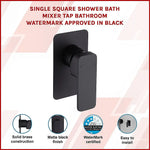 Single Square Shower Bath Mixer Tap Bathroom WATERMARK Approved in Black - Furniture > Bathroom > Tap & Sink Accessories