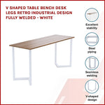 V Shaped Table Bench Desk Legs Retro Industrial Design Fully Welded - White - Furniture > Office